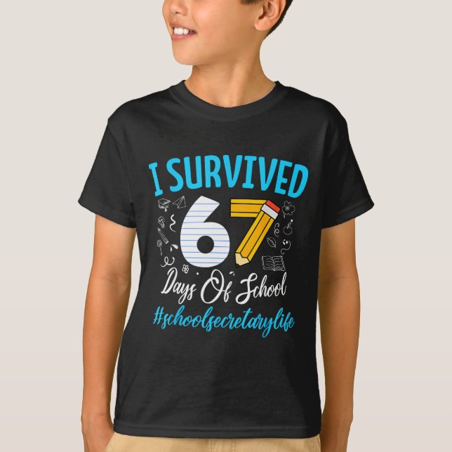 Camiseta Secretary Survived 67 Days Of School Humor Design  (Frente)