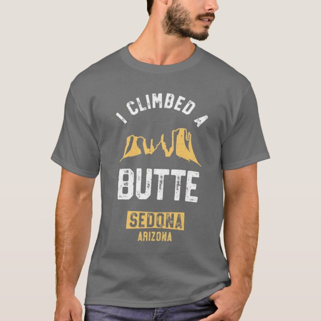 Camiseta Sedona Hiking Shirt I Climbed A Butte Desert Pun G (Frente)