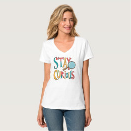 Camiseta Seek Knowledge: Inspiring 'Stay Curious' Quote