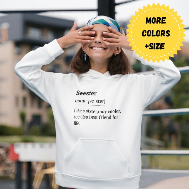 Camiseta Seester Noun: Uma Irmã, Mas Mais Fria - Hoodie/Shi (Seester Like A Sister Only Cooler Sweatshirt)