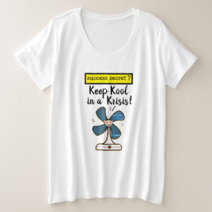 Camiseta Segredo De Sucesso - Mantenha-Se Legal Em Crise