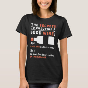 Camiseta Segredo Para Aproveitar Um Bom Vinho, Vinho Humoro
