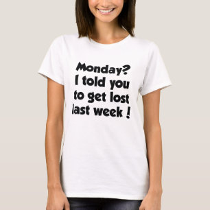 Camiseta Segunda? Eu Disse Para Você Se Perder Na Semana Pa