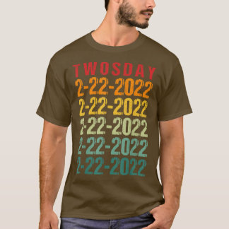 Camiseta Segunda-feira 22222022 Terça-feira segundo 2022 Vi