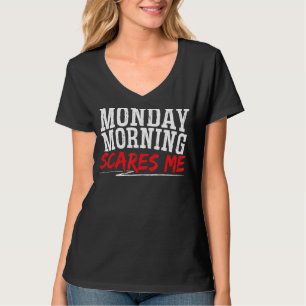 Camiseta Segunda-Feira de Manhã Me Assusta Com Sono Eu Odei