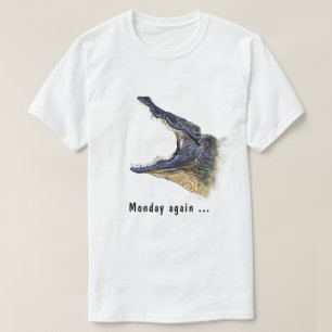Camiseta Segunda-Feira Novamente Gritando Crocodilo Engraça