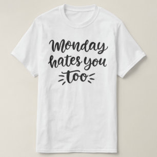 Camiseta Segunda-feira Te Odeia A Homens Que As Mulheres D