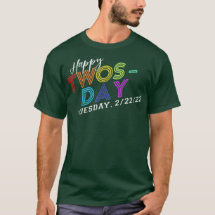 Camiseta Segundo de fevereiro de 20222222 Feliz segunda-fei