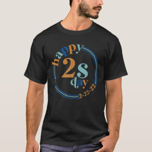 Camiseta Segundo De Fevereiro De 2022 22 22 Feliz Segunda-F