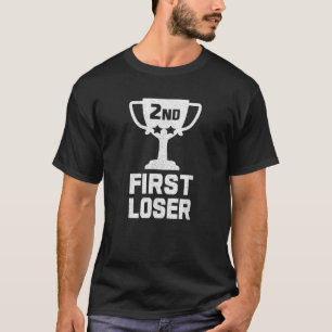 Camiseta SEGUNDO PLACE PRIMEIRO LOSER Funny Second Place Tr