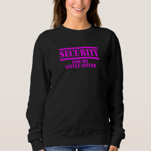 Camiseta Segurança Para A Minha Irmãozinha
