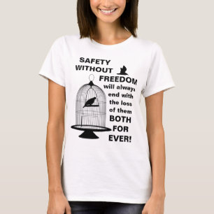 Camiseta Segurança sem liberdade (luz)