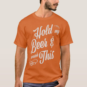 Camiseta Segure a minha cerveja e veja isto