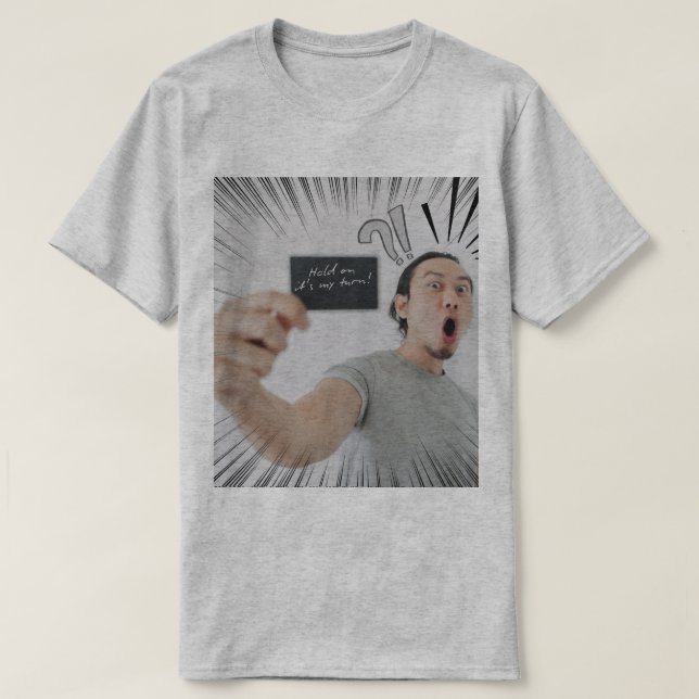 Camiseta Segure, É Minha Vez! – Design de Expressão em Quad (Frente do Design)