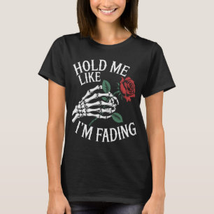 Camiseta Segure-me como se eu fosse um esqueleto mão rosa v
