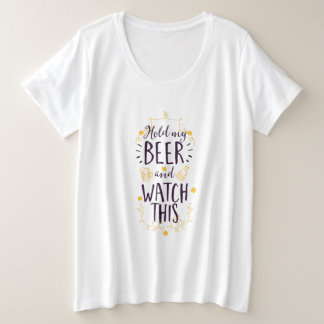 Camiseta Segure minha cerveja, assista isso