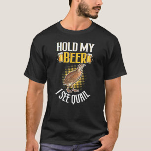 Camiseta Segure minha cerveja Legal que vejo codorniz - cod