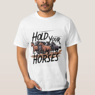 Camiseta Segure os cavalos