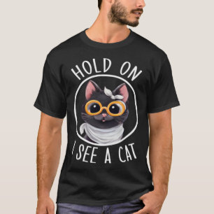 Camiseta Segure-se Eu Vejo Um Gato é um Gato Nero Fofo usan