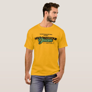 Camiseta Segure seu sonho