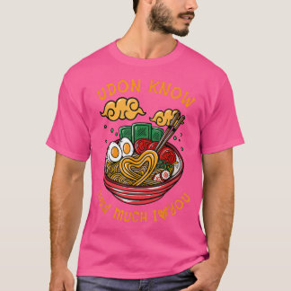 Camiseta Sei O Quanto Te Amo, Comida Cozinhar Ramen.