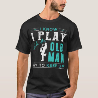 Camiseta Sei que jogo saxofone como um velho tenta manter