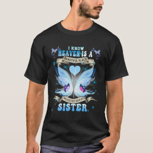 Camiseta Sei Que O Céu É Um Lugar Bela Porque Tenho O Meu