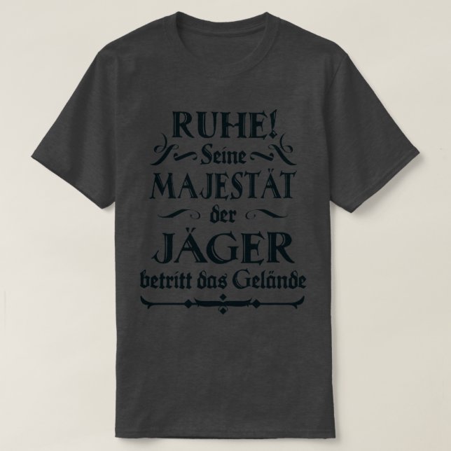 Camiseta Seine Mejestt der Jger lustiger Spruch Fun Jagd (Frente do Design)
