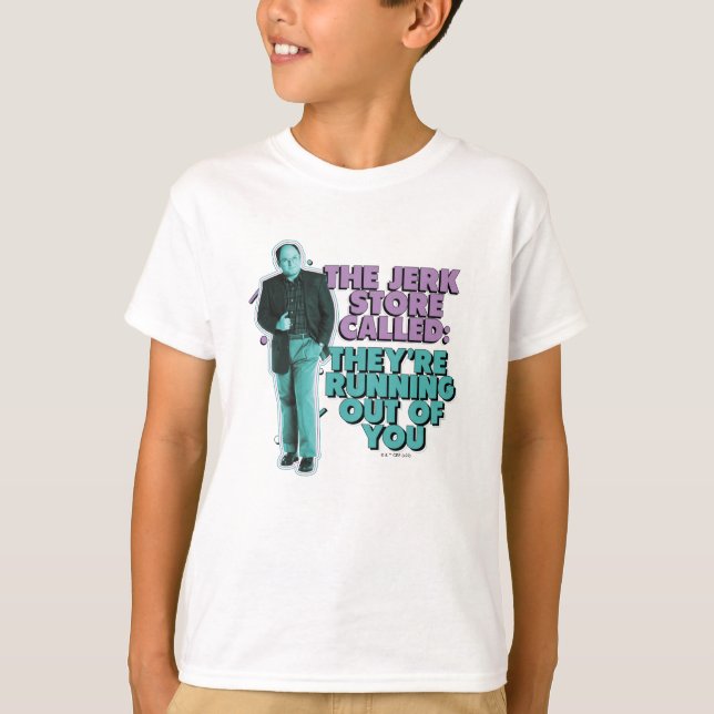 Camiseta Seinfeld | George Costanza "The Jerk Store Called" (Frente)
