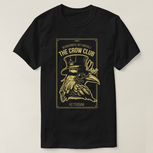 Camiseta Seis Crows Ketterdam Crow Club 2 (Frente do Design)
