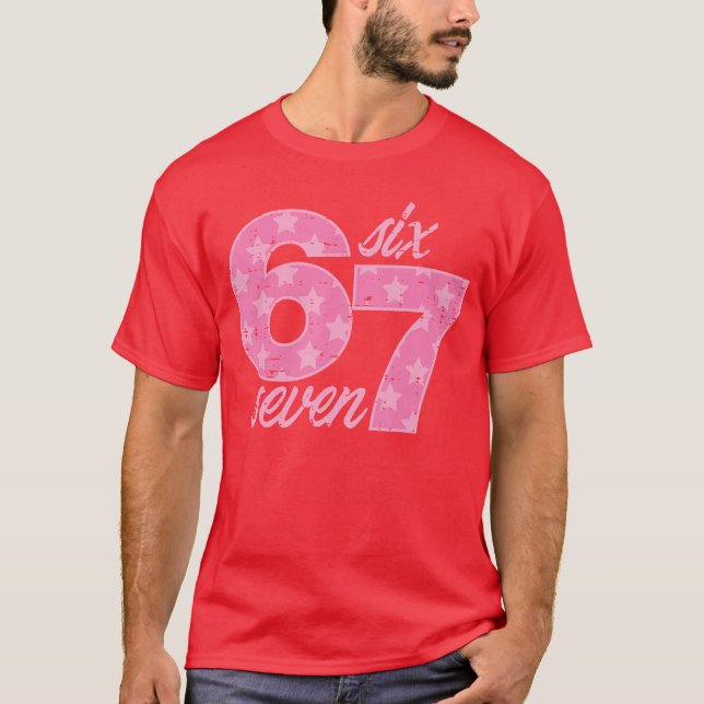Camiseta Seis Sete 67 Meme Meme Engraçado 6 7 Roupa Infanti (Frente)