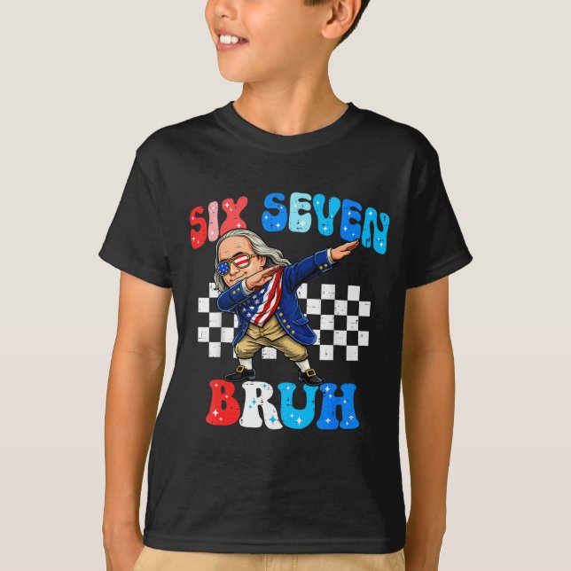 Camiseta Seis sete 67 véi 6 7 meme ben franklin dançando 4t (Frente)