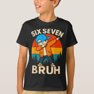 Camiseta Seis Sete Bruh 6 7 Número 67 Meme Dab Dabbing Meni
