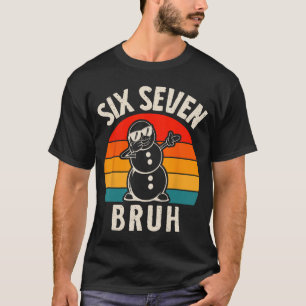 Camiseta Seis Sete Bruh Boneco de Neve 67 Meme Seis Sete Na