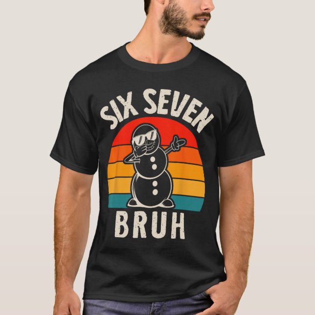 Camiseta Seis Sete Bruh Boneco de Neve 67 Meme Seis Sete Na (Frente)