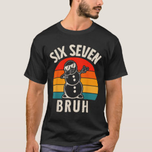 Camiseta Seis Sete Bruh Boneco de Neve 67 Meme Seis Sete Na