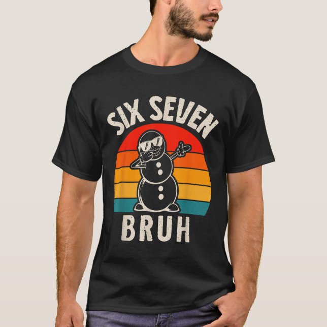 Camiseta Seis Sete Bruh Boneco de Neve 67 Meme Seis Sete Na (Frente)