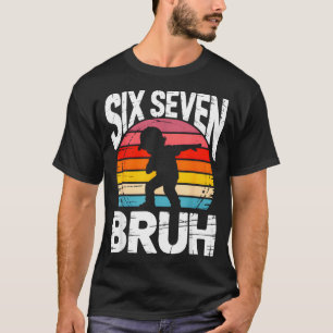 Camiseta Seis Sete Bruh Dab Engraçado 67 Fantasia 6 7 Meme 