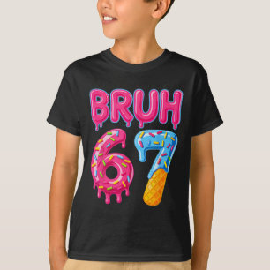 Camiseta Seis Sete Bruh Sorvete Drip 6 7 Gíria Geração Alph