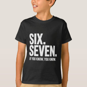 Camiseta Seis Sete Se Você Sabe Você Sabe Piada Divertida 6