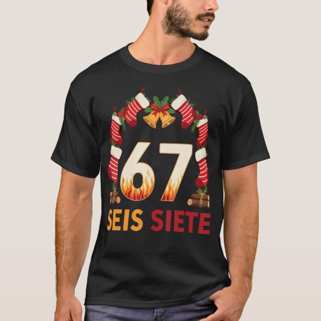 Camiseta Seis Siete 67 Six Seven Natal 67 Meme (Frente)