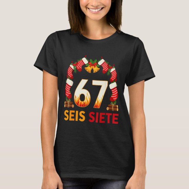 Camiseta Seis Siete 67 Six Seven Natal 67 Meme  (Frente)