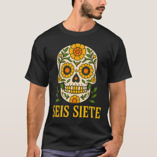 Camiseta Seis Siete Mexican Los Muertos Calaveras Sugar Sku
