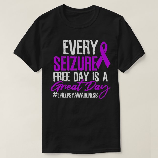 Camiseta Seizure Free Day Great Day  (Frente do Design)