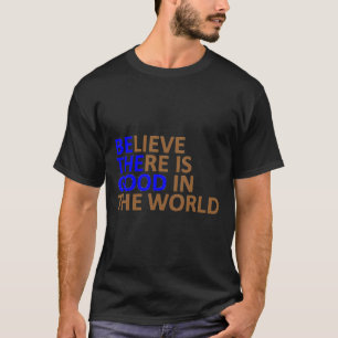 Camiseta Seja A Boa Acreditação Que Há Bem No Mundo Ins