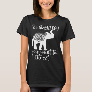 Camiseta Seja A Energia Que Você Quer Atrair O Elefante Man