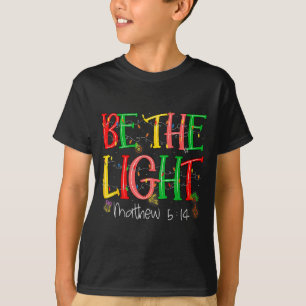Camiseta Seja A Luz Mateus 5_14 Cristão Feliz Natal