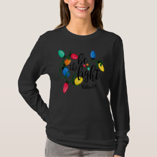 Camiseta Seja A Luz Mateus 5 14 Luzes de Natal Xmas Na