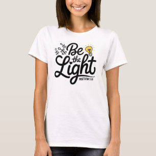 Camiseta Seja A Luz Matthew 5 14 Bíblia Verse Christian