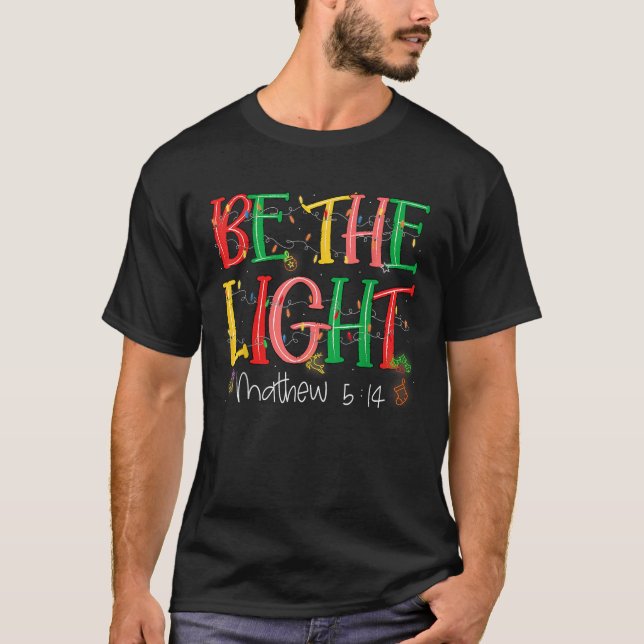 Camiseta Seja A Luz Matthew 5 14 Cristã Feliz Cristã Christ (Frente)